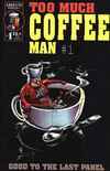 Too Much Coffee Man comic books